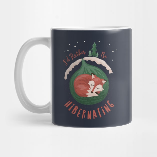 I'd Rather Be Hibernating Christmas Fox by dumbshirts